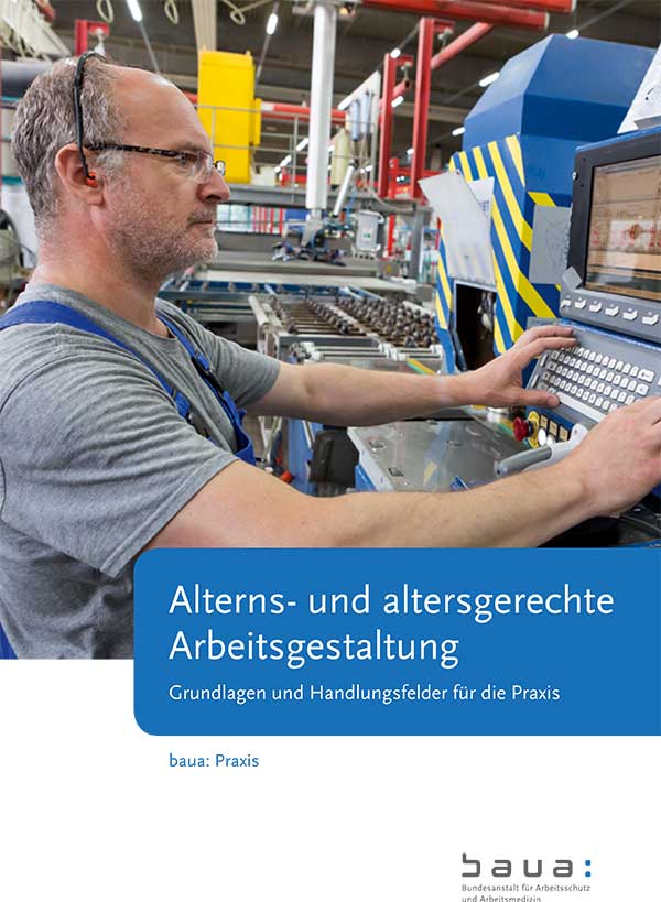 Titel der Publikation "Alterns- und altersgerechte Arbeitsgestaltung".